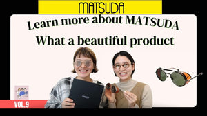 YouTube メガネ女子部チャンネル【公式】に登場の新ブランドMATSUDAフレームのご紹介です – 岡山眼鏡店