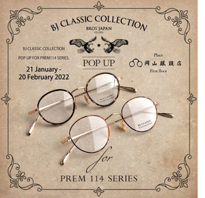 『BJ CLASSIC COLLECTION POP UP FOR PREM 114 SERIES』2022.1.21 fri～2.20 sun｜岡山眼鏡店