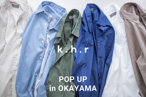『k.h.r POP UP in OKAYAMA』at 岡山眼鏡店内 no glasses gallery